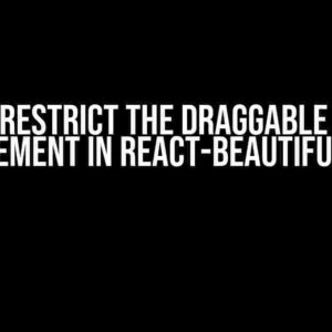 How to Restrict the Draggable Area of an Element in React-Beautiful-DND