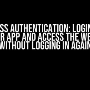 Seamless Authentication: Login to the Flutter App and Access the Web Page Without Logging in Again